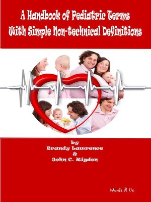 cover image of A Handbook of Pediatric Terms With Simple Non-technical Definitions